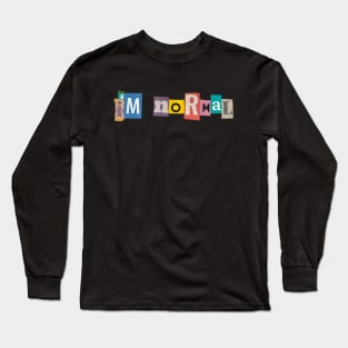 I'm normal Long Sleeve T-Shirt